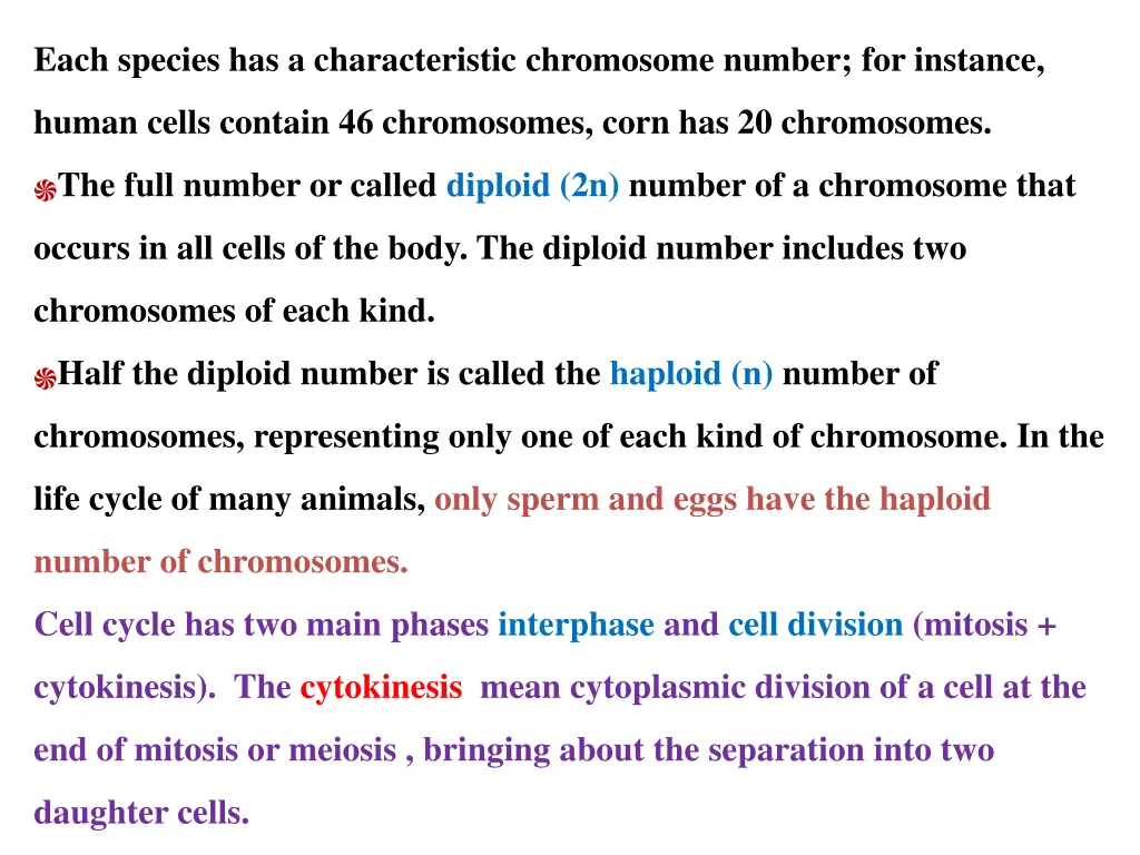 each species has a characteristic chromosome