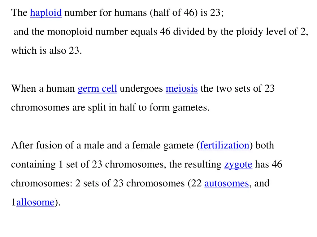 the haploid number for humans half of 46 is 23