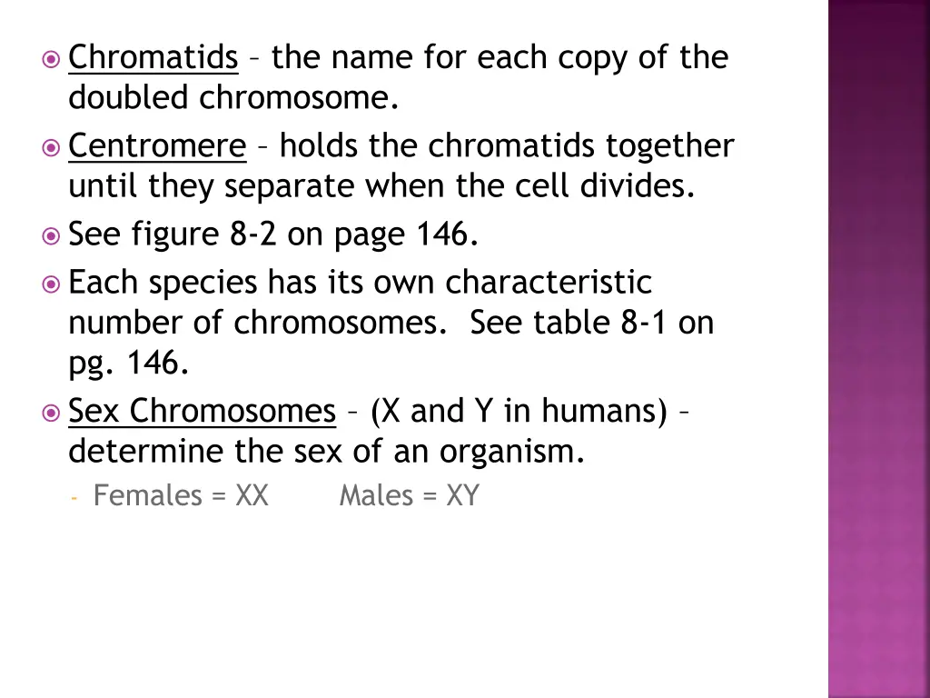 chromatids the name for each copy of the doubled