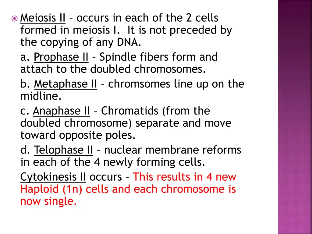 meiosis ii occurs in each of the 2 cells formed