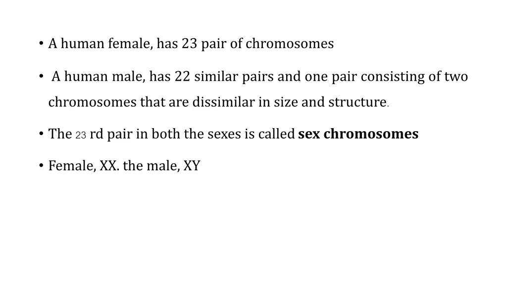 a human female has 23 pair of chromosomes