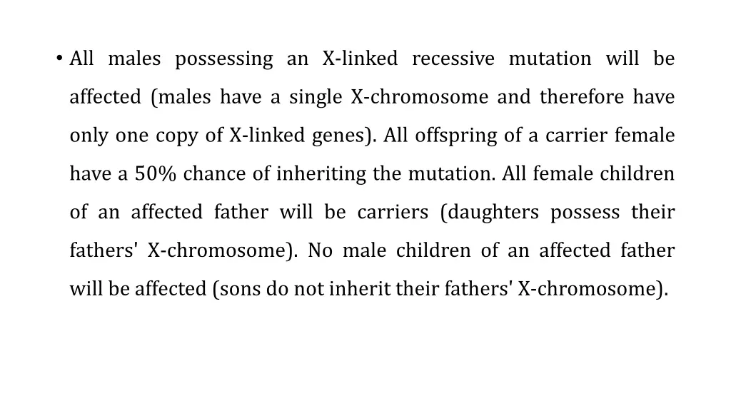 all males possessing an x linked recessive