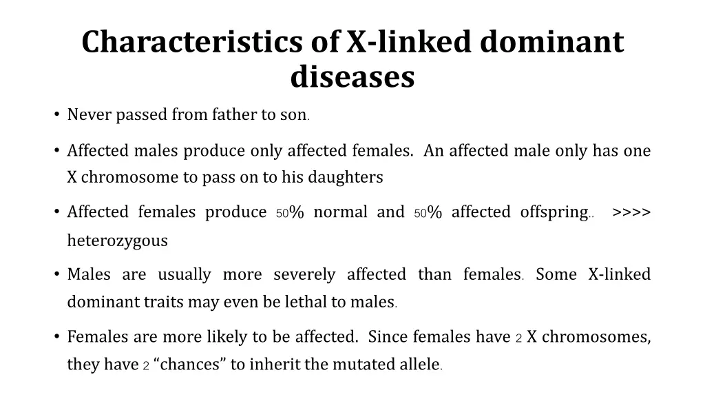 characteristics of x linked dominant diseases