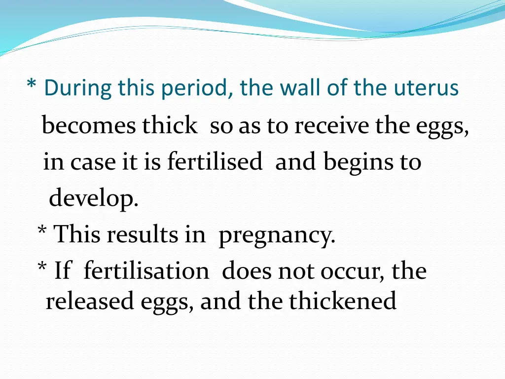 during this period the wall of the uterus becomes