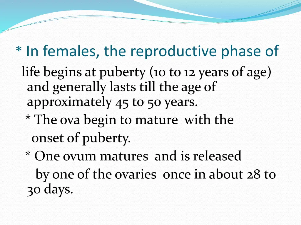 in females the reproductive phase of life begins