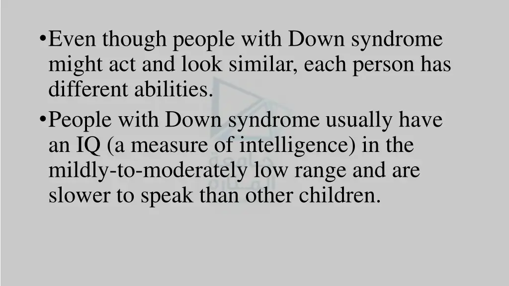 even though people with down syndrome might