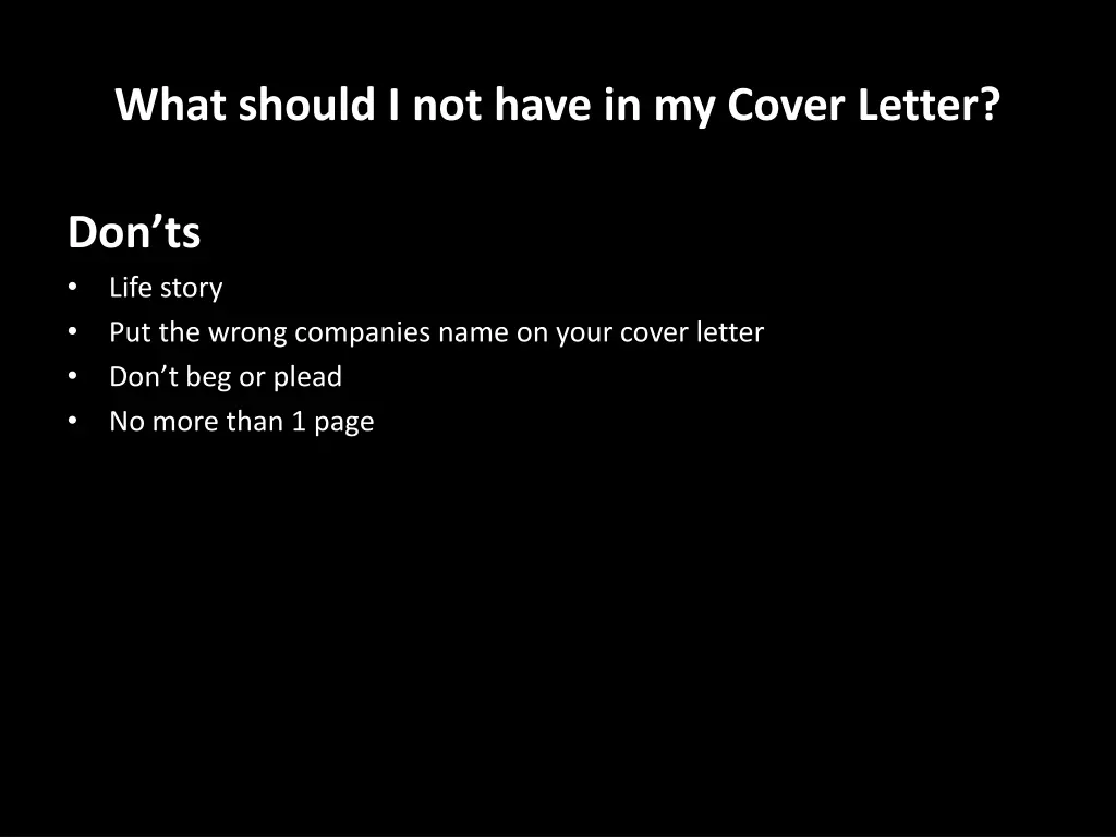 what should i not have in my cover letter