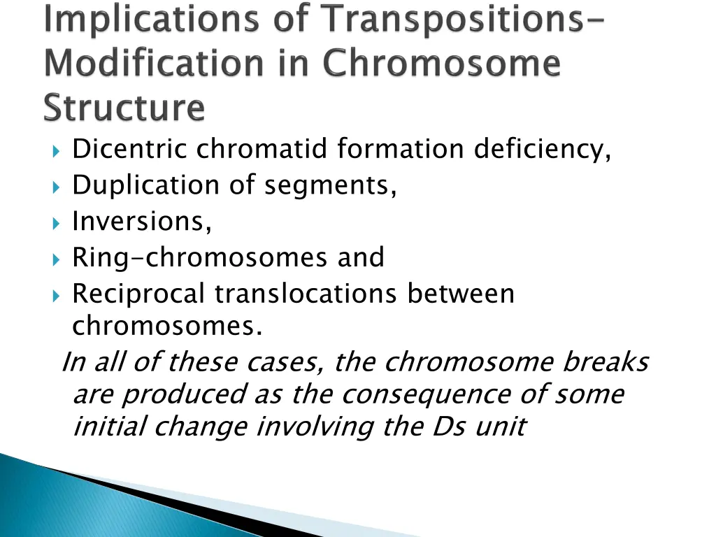 dicentric chromatid formation deficiency