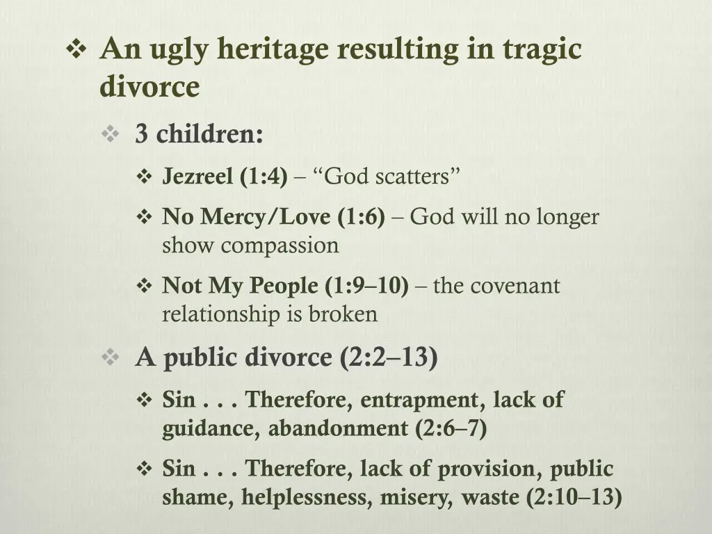 an ugly heritage resulting in tragic divorce