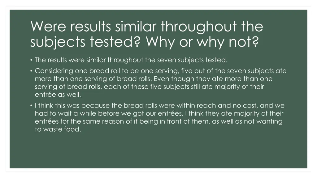 were results similar throughout the subjects