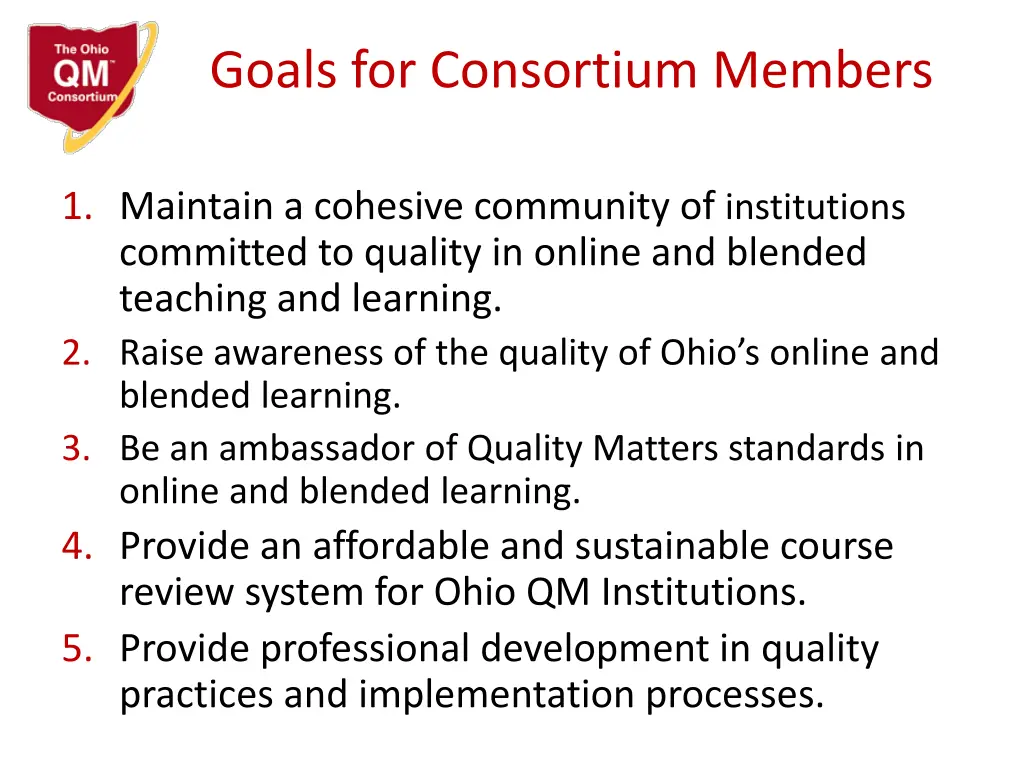 goals for consortium members