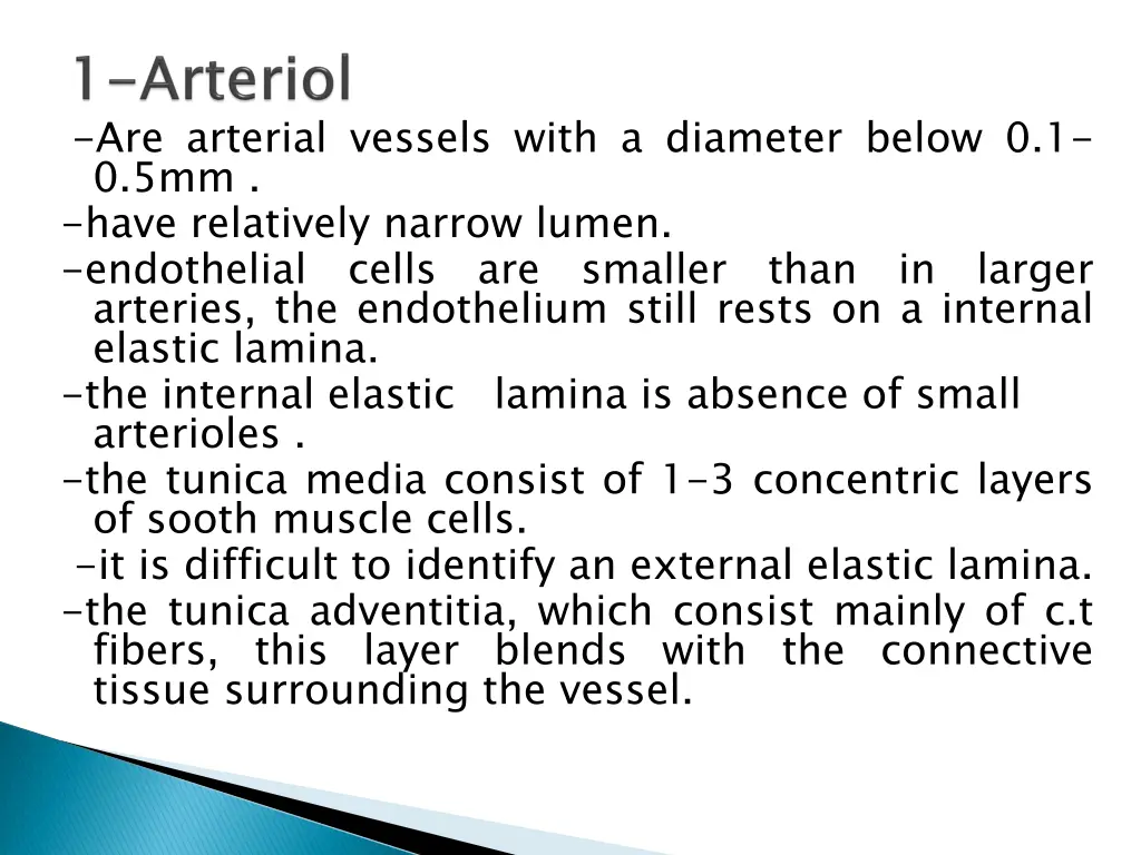 are arterial vessels with a diameter below