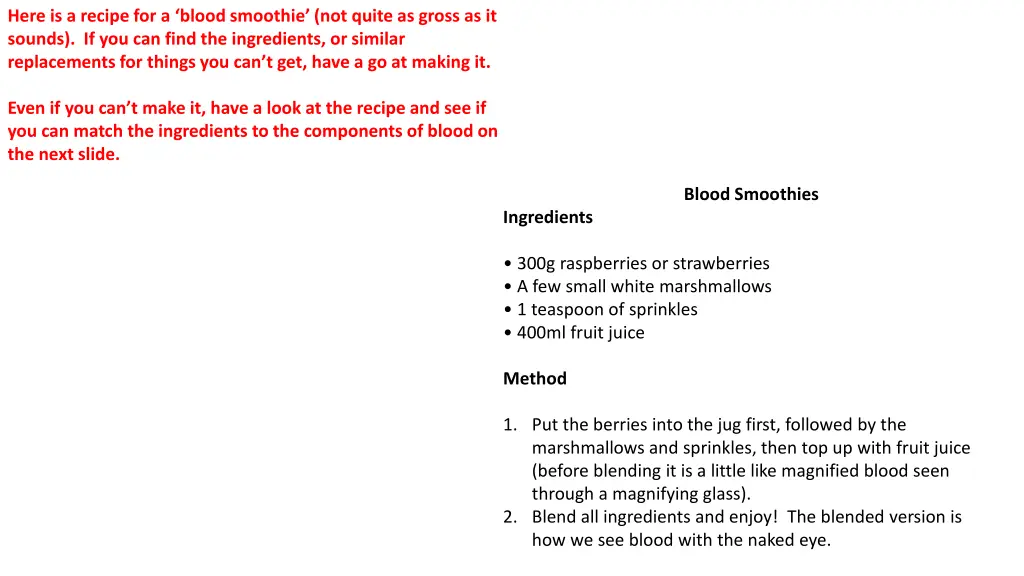 here is a recipe for a blood smoothie not quite