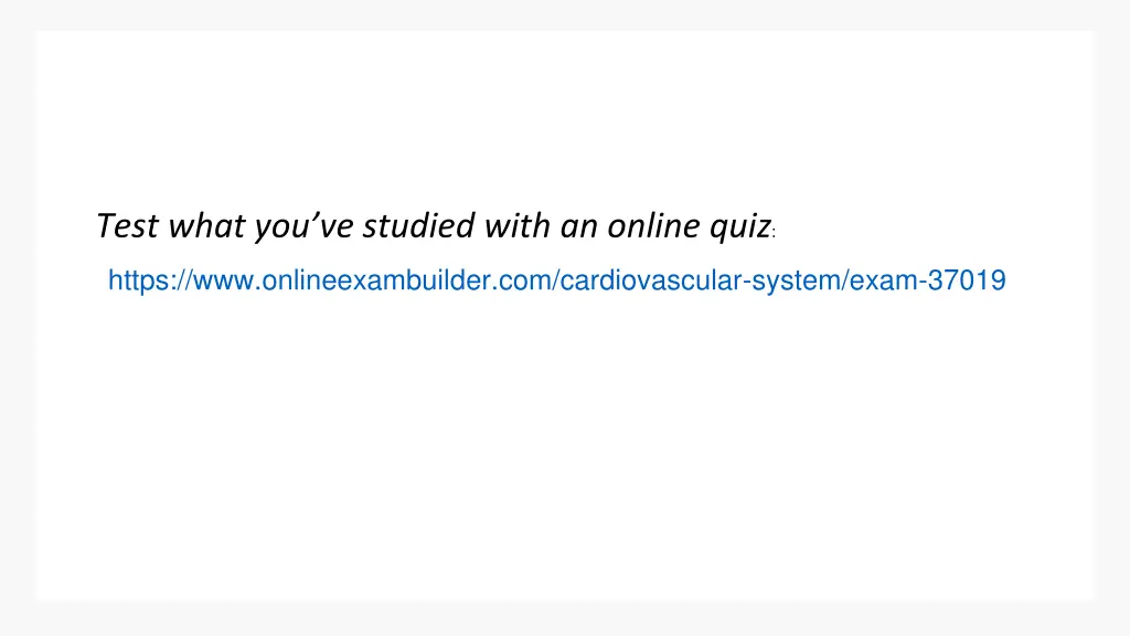 test what you ve studied with an online quiz