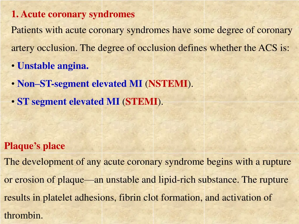 1 acute coronary syndromes patients with acute