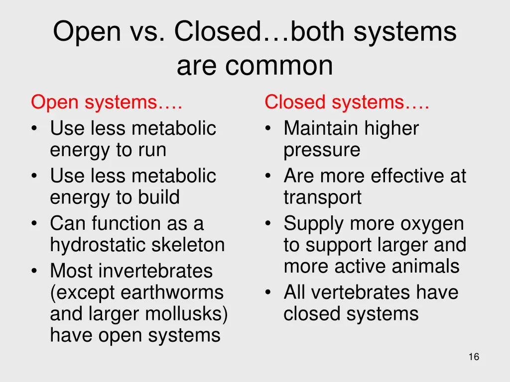 open vs closed both systems are common open