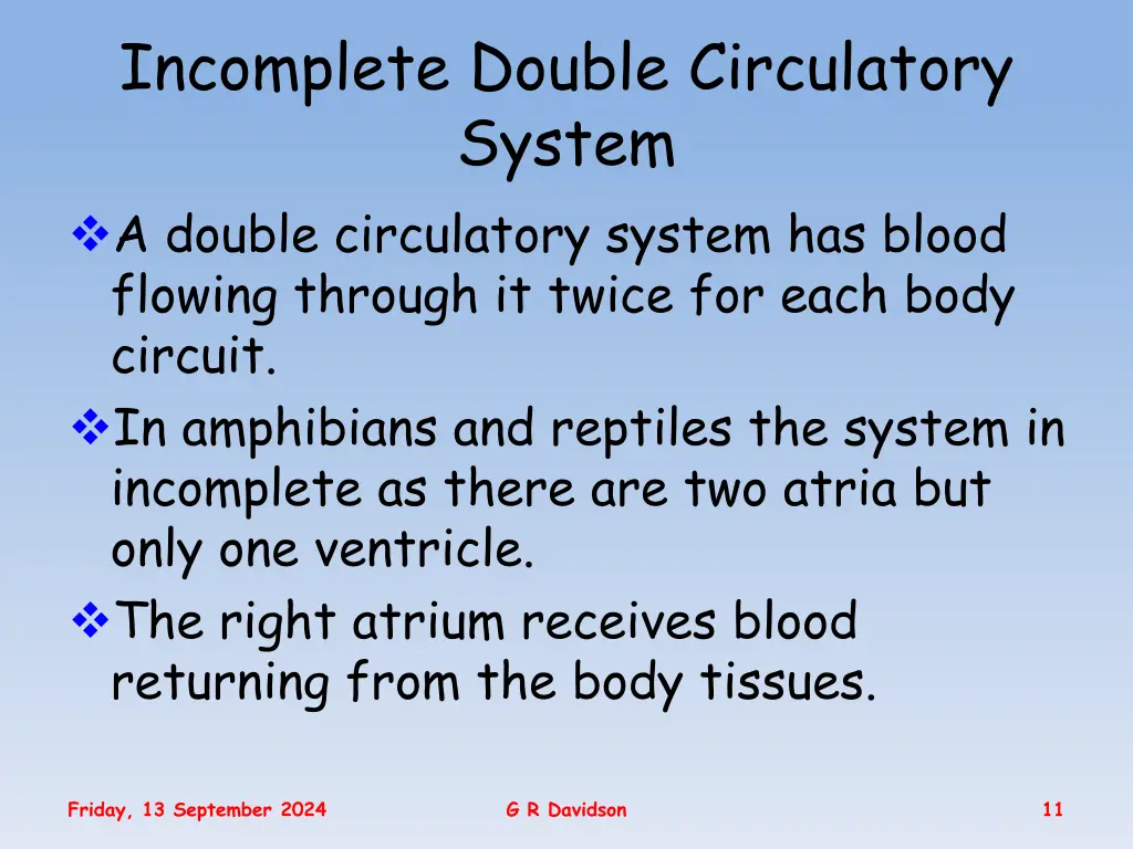 incomplete double circulatory system a double