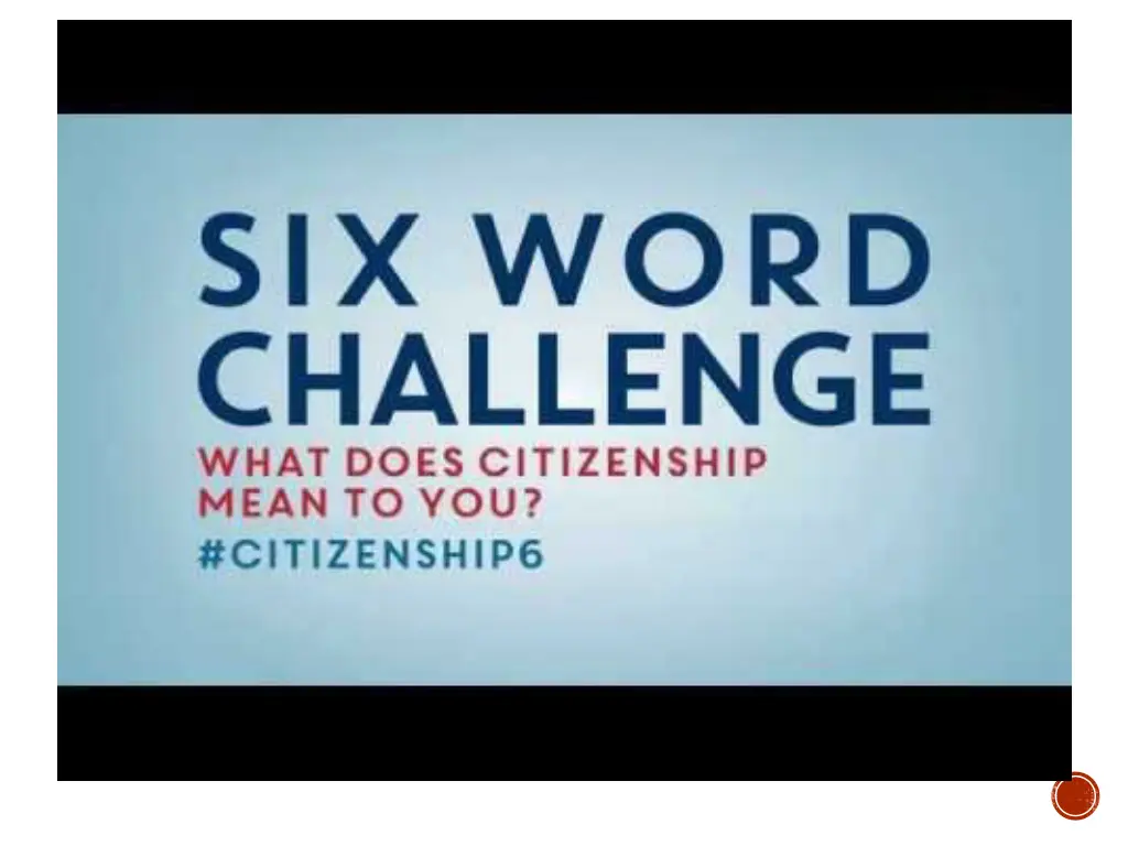 six word challenge what does citizenship mean