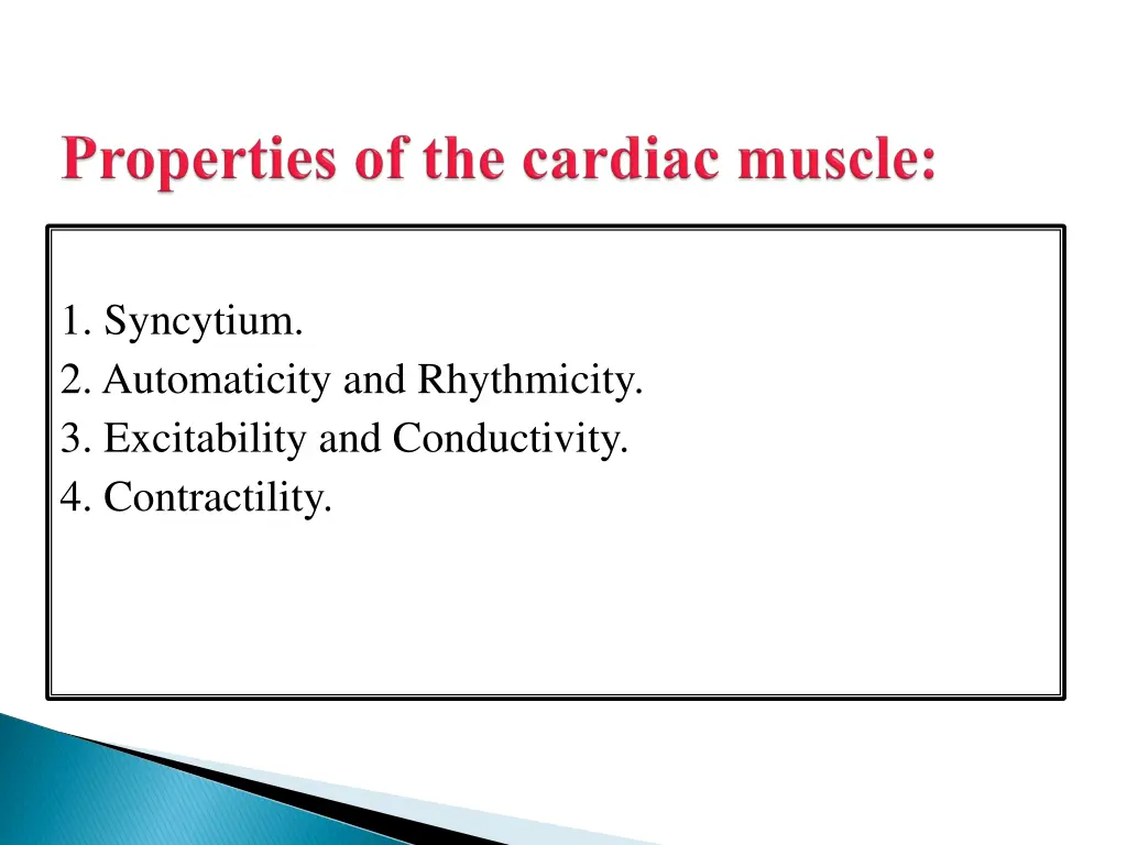 1 syncytium 2 automaticity and rhythmicity