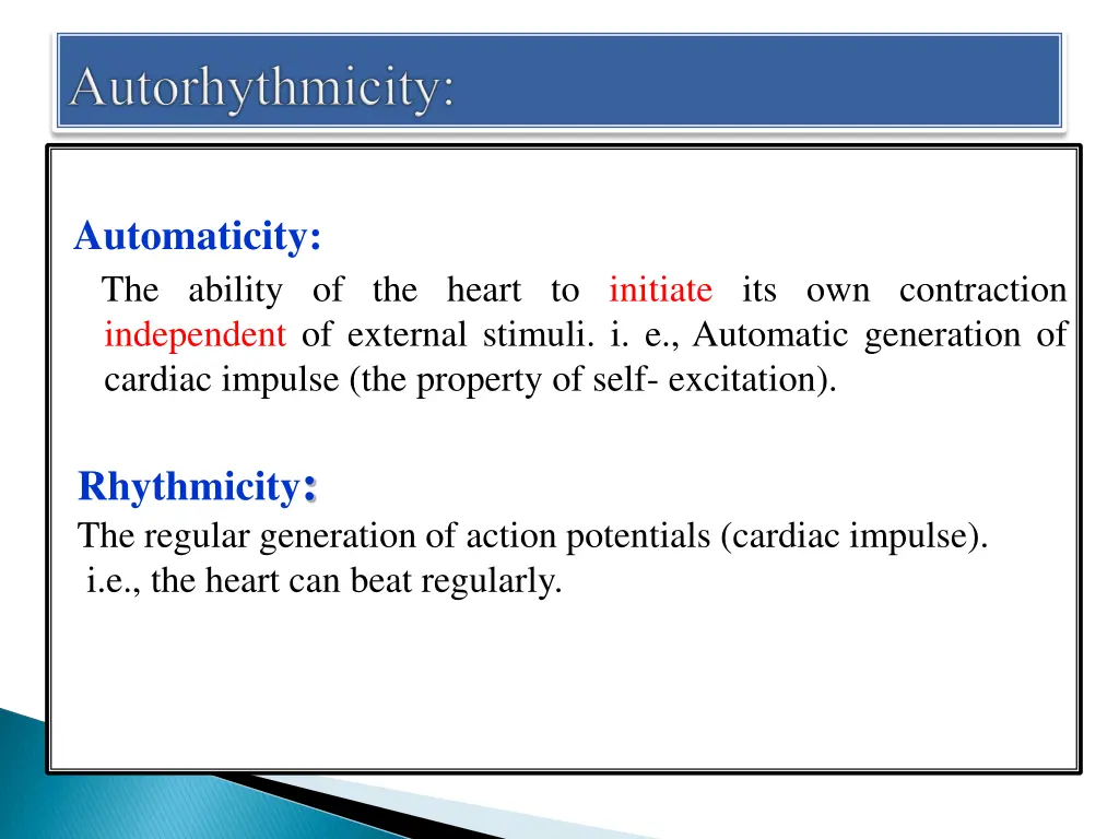 automaticity the ability of the heart to initiate