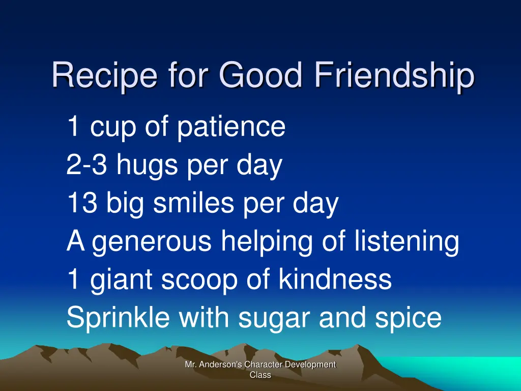 recipe for good friendship 1 cup of patience