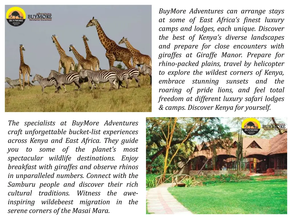 buymore adventures can arrange stays at some