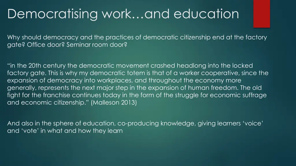 democratising work and education