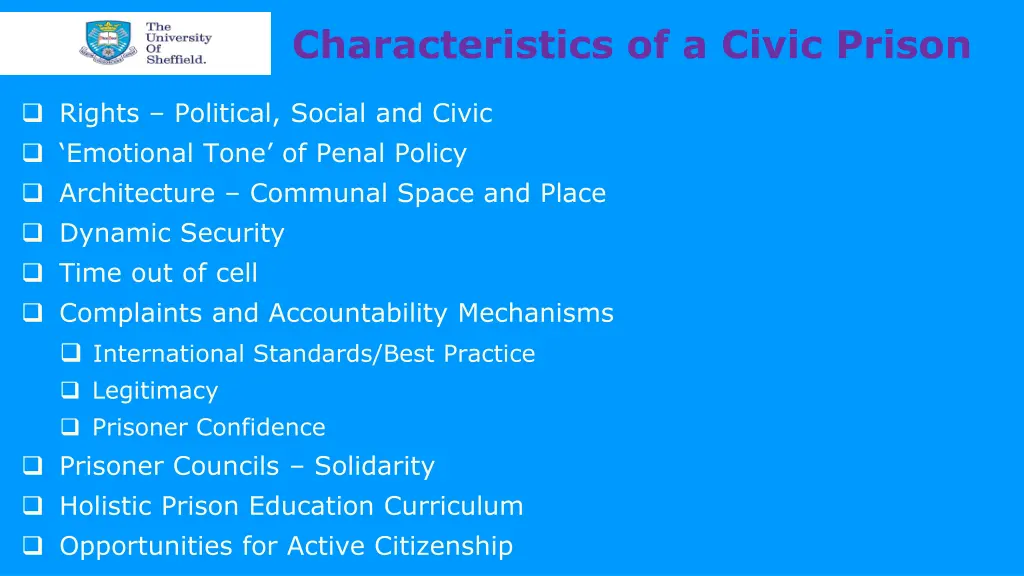 characteristics of a civic prison