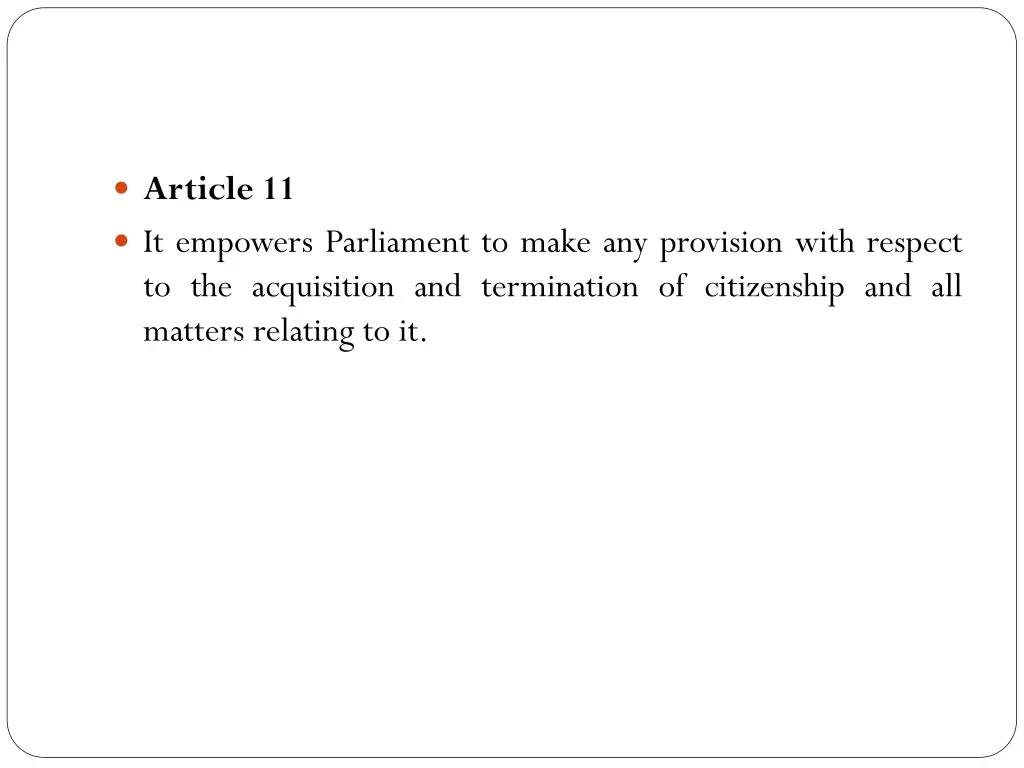 article 11 it empowers parliament to make