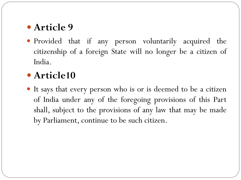 article 9 provided that if any person voluntarily