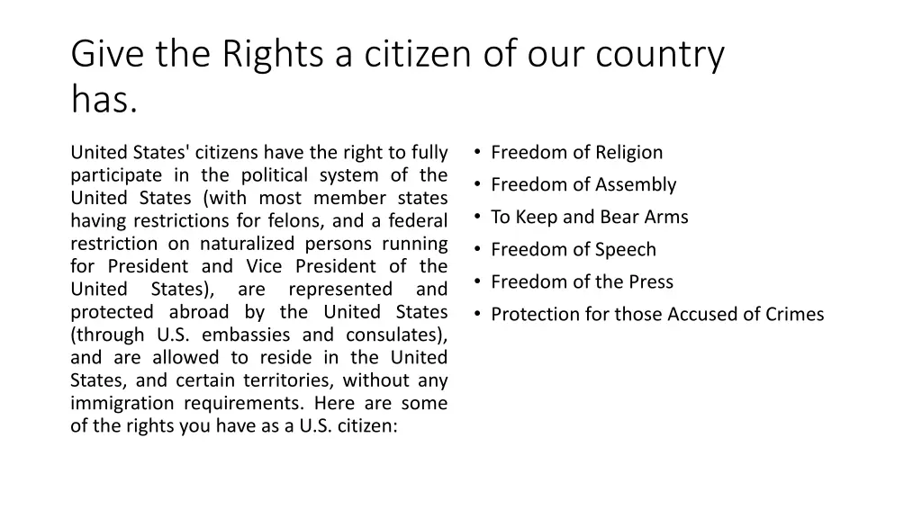 give the rights a citizen of our country has