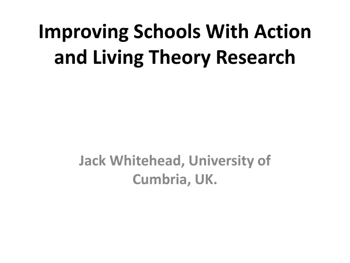 improving schools with action and living theory