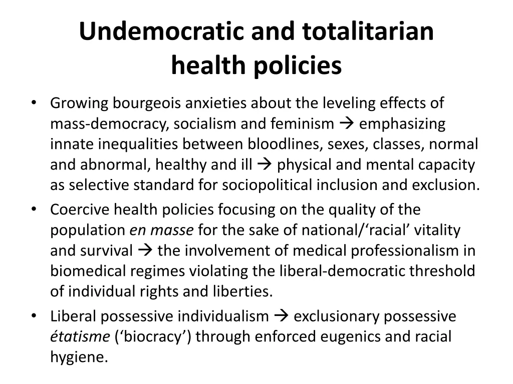 undemocratic and totalitarian health policies