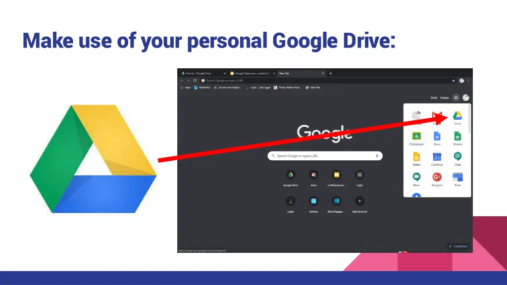 make use of your personal google drive