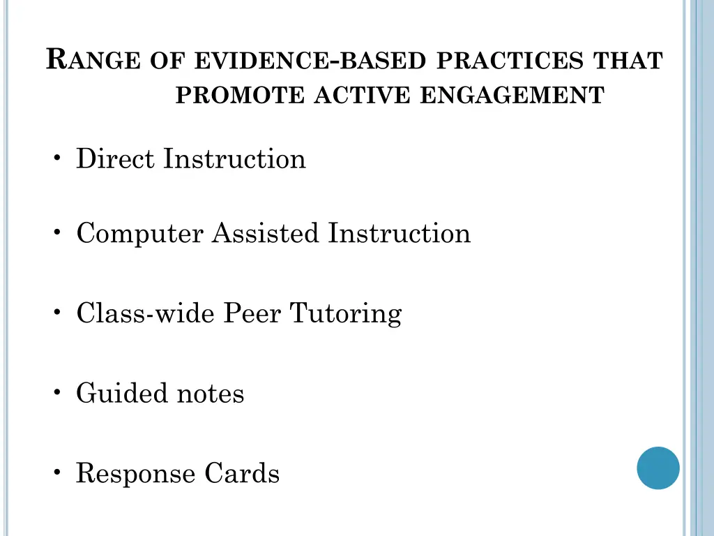 r ange of evidence based practices that promote