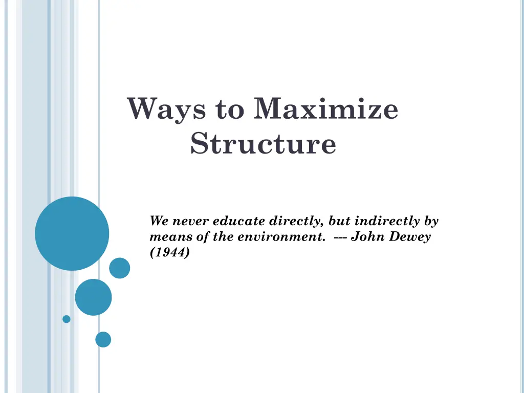 ways to maximize structure