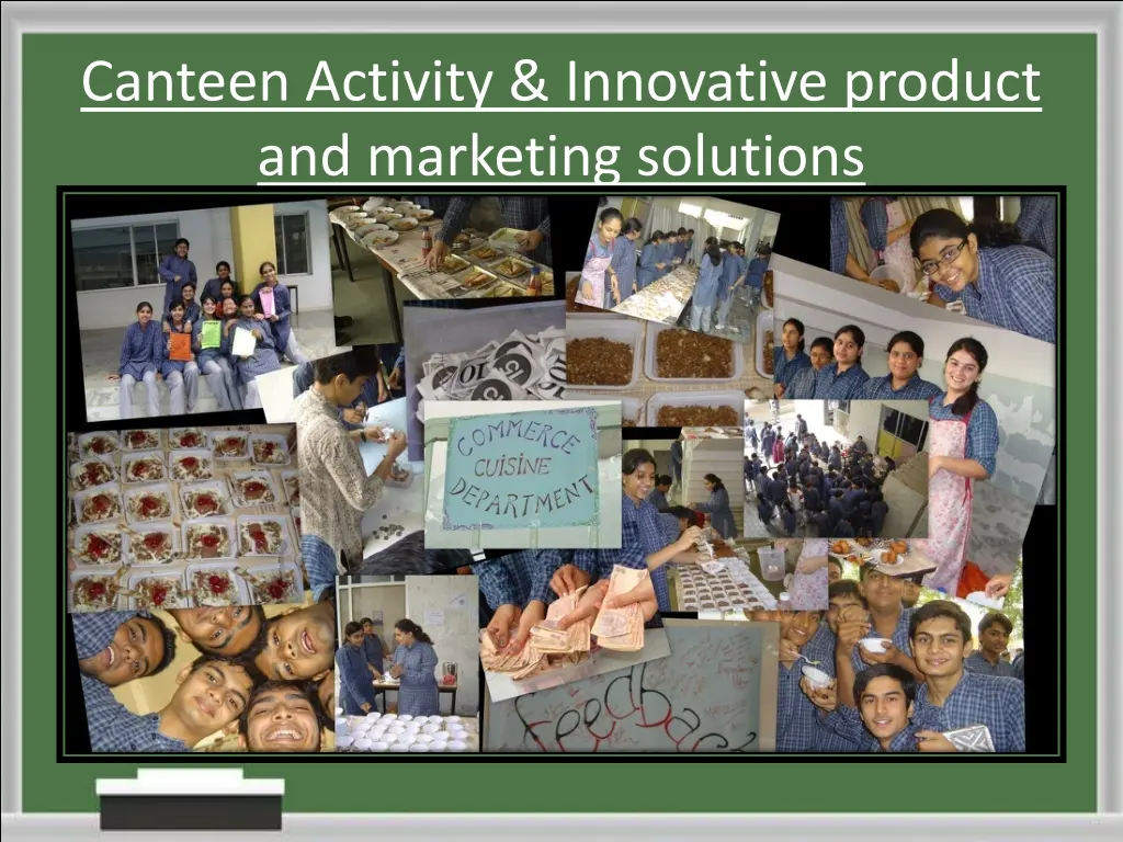 canteen activity innovative product and marketing