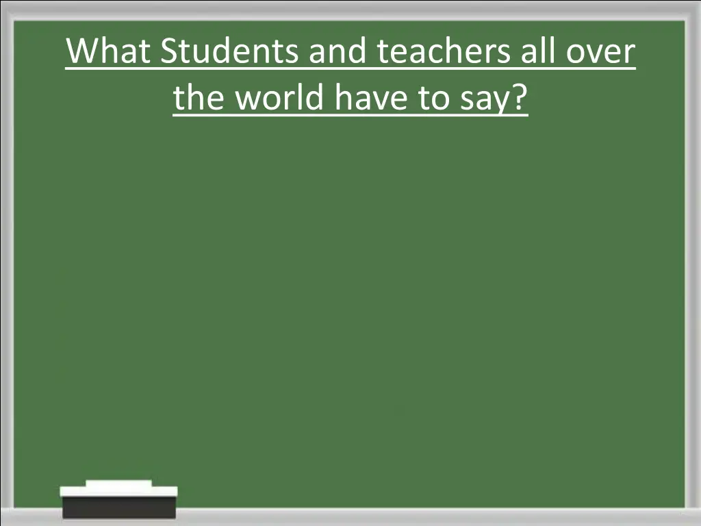 what students and teachers all over the world