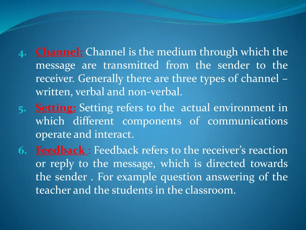 4 channel channel is the medium through which