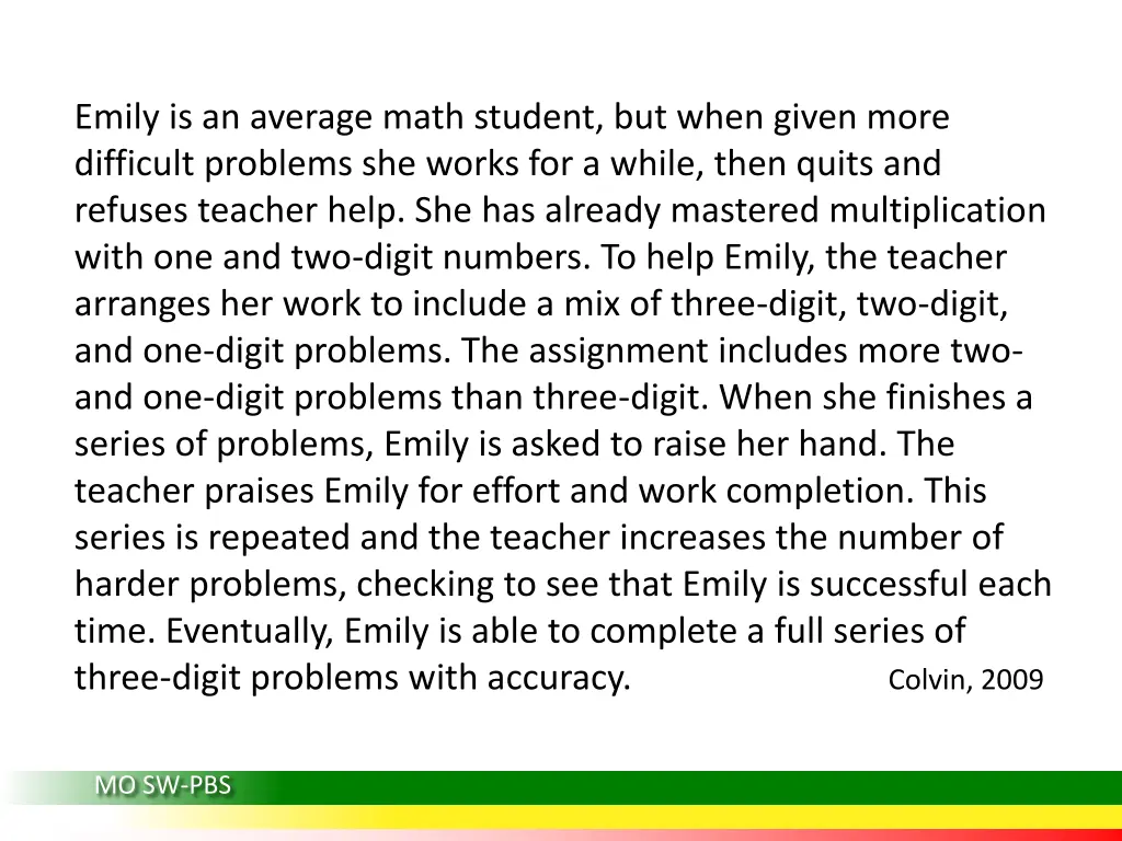 emily is an average math student but when given