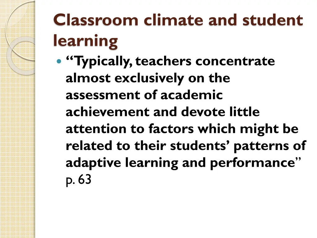 classroom climate and student learning typically