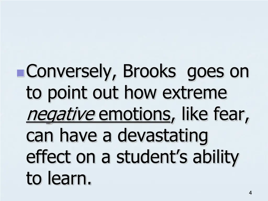 conversely brooks goes on to point