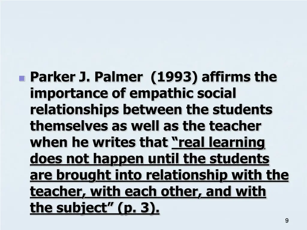 parker j palmer 1993 affirms the importance