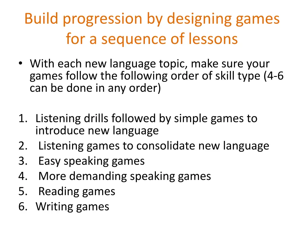 build progression by designing games