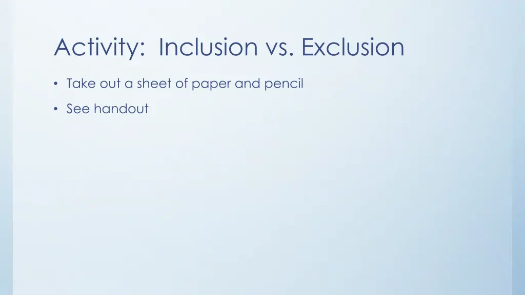 activity inclusion vs exclusion