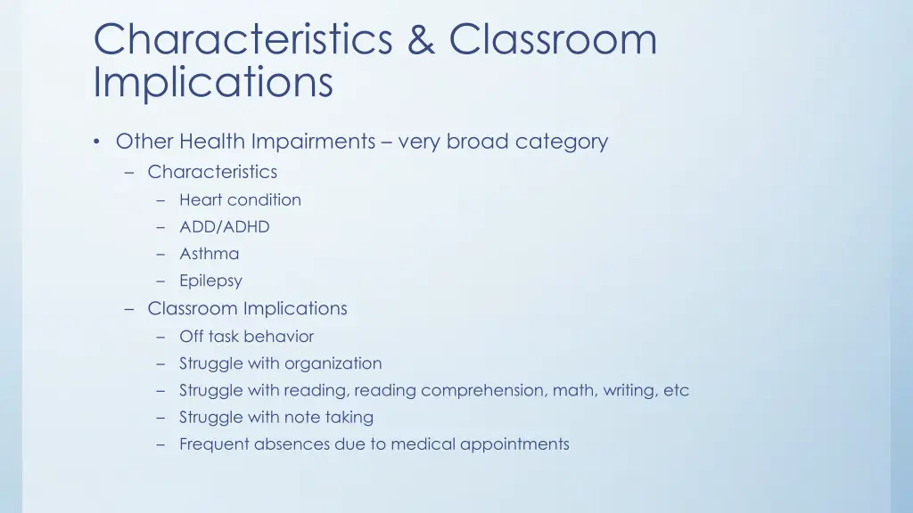 characteristics classroom implications 6