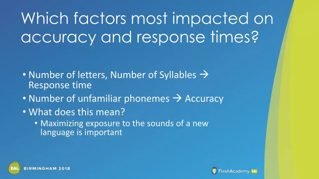 which factors most impacted on accuracy