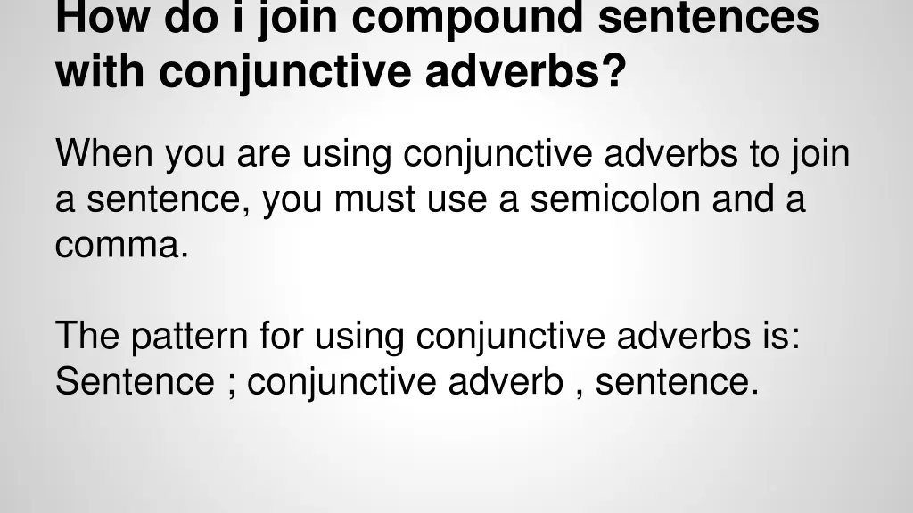 how do i join compound sentences with conjunctive