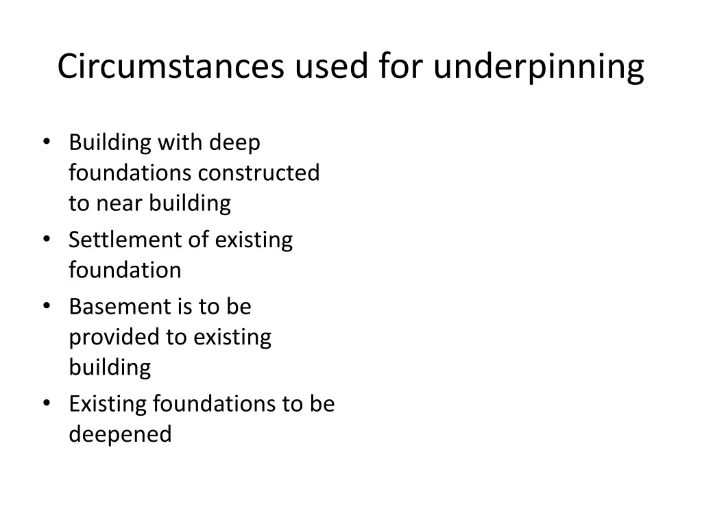 circumstances used for underpinning