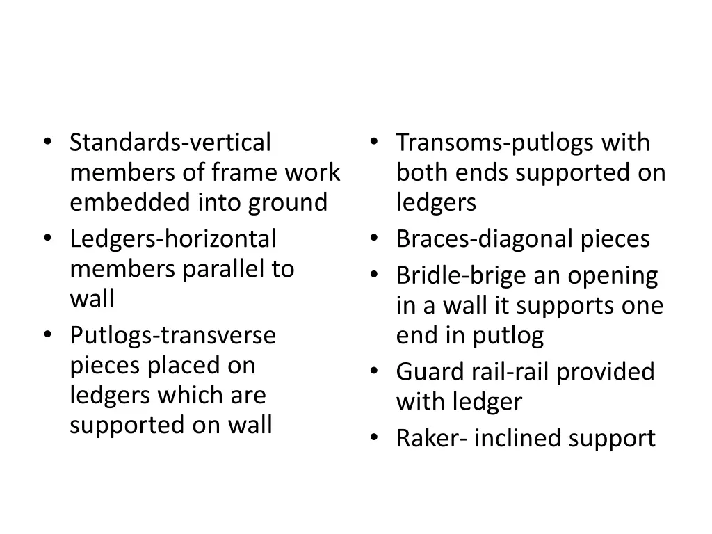 standards vertical members of frame work embedded